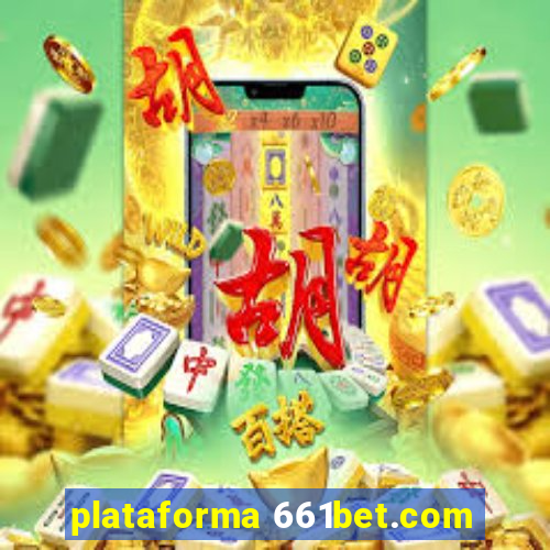 plataforma 661bet.com